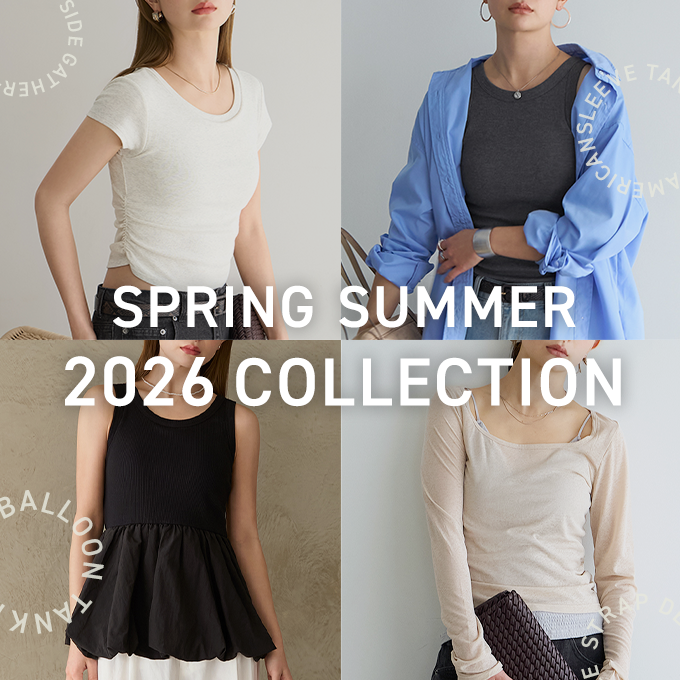 SPRING SUMMER 2026 COLLECTION