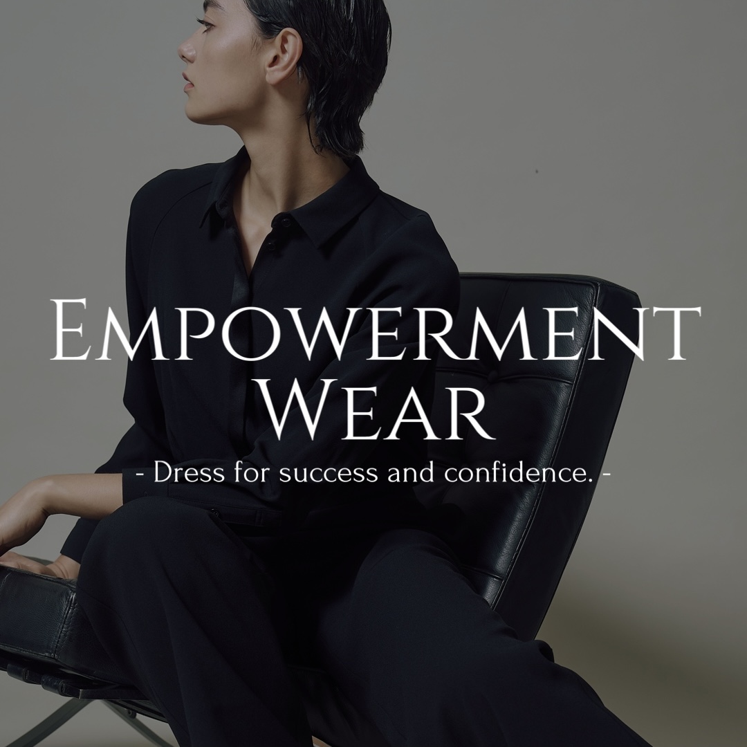 Vol.7  Empowerment Wear