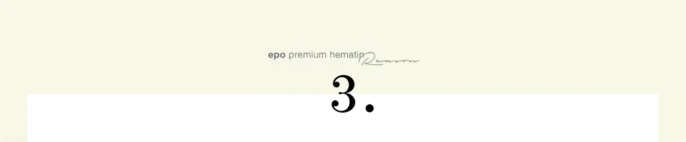 epo premium hematin Reason 3.毎日続けてサラふわキープ！お手軽ケア