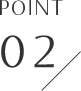 POINT 02