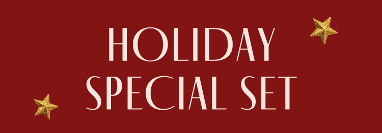 HOLIDAY SPECIAL SET