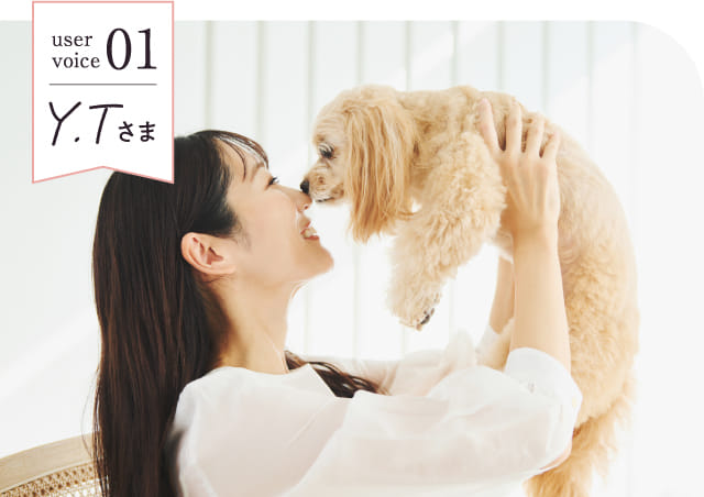 user voice01 Y.Tさま
