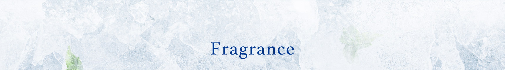 Fragrance