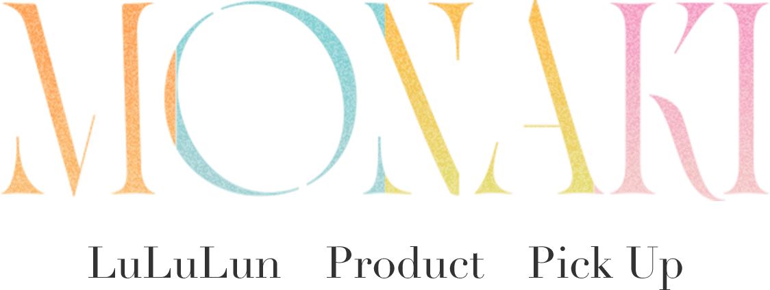 MONAKI LuLuLun Product Pick Up