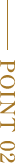 POINT 02