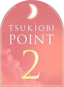 TSUKIOBI POINT2