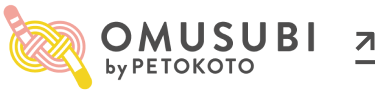 OMUSUBI by PETOKOTO