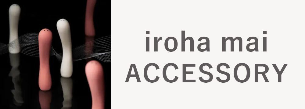 iroha mai ACCESSORY