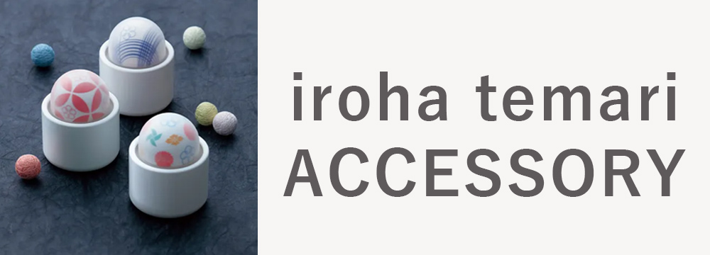 iroha temari ACCESSORY