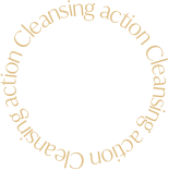 Cleansing action