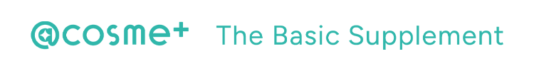 @cosme+ The Basic Supplement